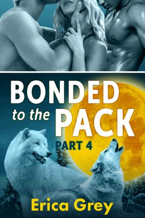 [Bonded to the Pack 04] • Bonded to the Pack, Part Four